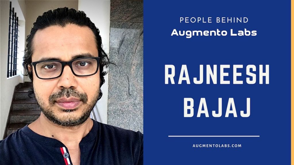 People Behind Augmento Labs - Rajneesh Bajaj