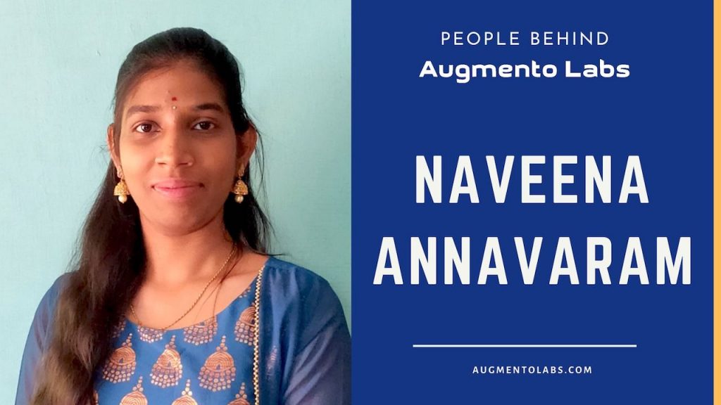 People Behind Augmento Labs- Naveena Annavaram