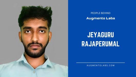 People behind Augmento Labs - Jeyaguru Rajaperumal- Augmento Labs